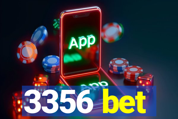 3356 bet